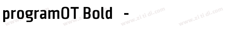 programOT Bold 粗体字体转换